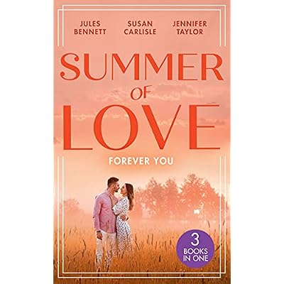 Summer Of Love: Forever You: From Best Friend to Bride (The St. Johns of Stonerock) / His Best Friend's Baby / Best Friend to Perfect Bride
