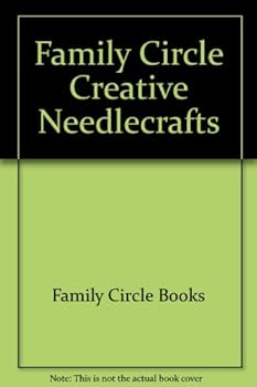 Hardcover Family Circle Creative Needlecrafts Book