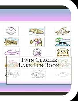 Paperback Twin Glacier Lake Fun Book: A Fun and Educational Book About Twin Glacier Lake Book