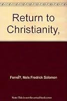 Return to Christianity B0007EGDTQ Book Cover