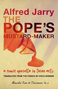 Paperback The Pope's Mustard-Maker: A Comic Operetta in Three Acts Book