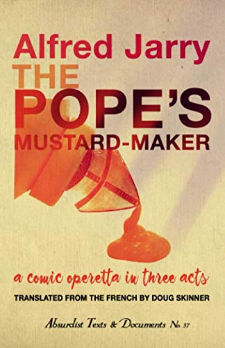 The Pope's Mustard-Maker: A Comic Operetta in Three Acts