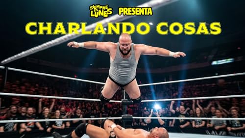 Charlando Cosas desde la tercera cuerda