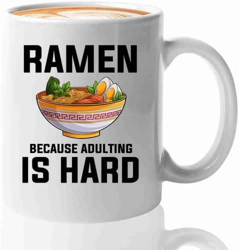 Ramen Coffee Mug 11oz White -Ramen Because adulting - Food Lovers chicken pumpkin vegan pantry spicy noodles