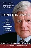 Lion of the Senate: When Ted Kennedy Rallied the Democrats in a GOP Congress