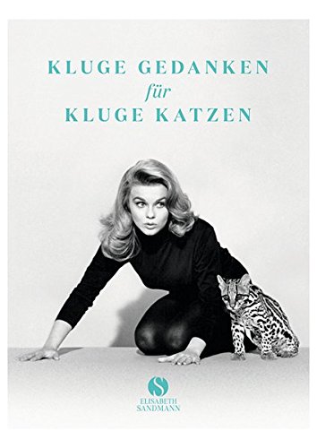 Kluge Gedanken für kluge Katzen