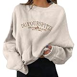 Damen Sweatshirt Briefe Drucken Langarm Rundhals Pullover Warm Pulli Casual Oversized Bequem Teenager Mädchen Hoodie Sportbekleidung Oberteile Tops