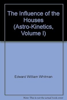 Unknown Binding The Influence of the Houses (Astro-Kinetics, Volume I) Book