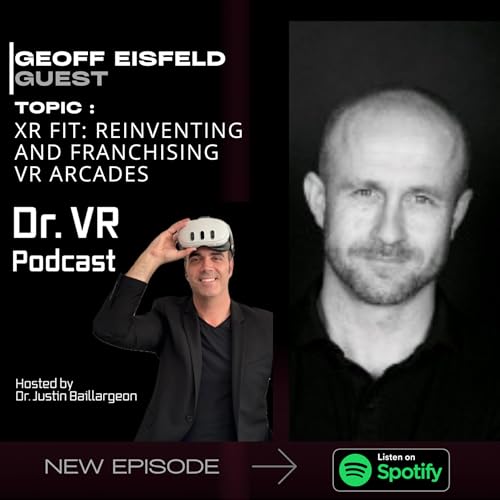 Ep. 49 - XR FIT: Reinventing and franchising VR arcades