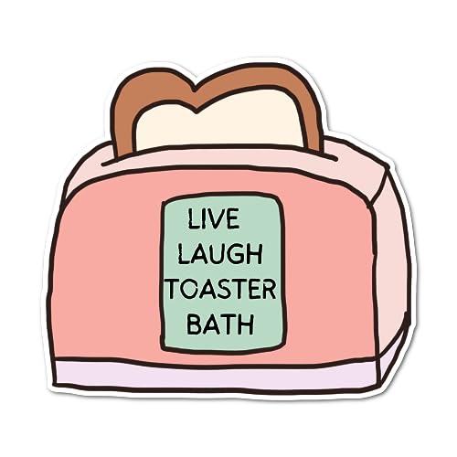 Live Laugh Toater Bath Funny Mental Health Awareness Sticker