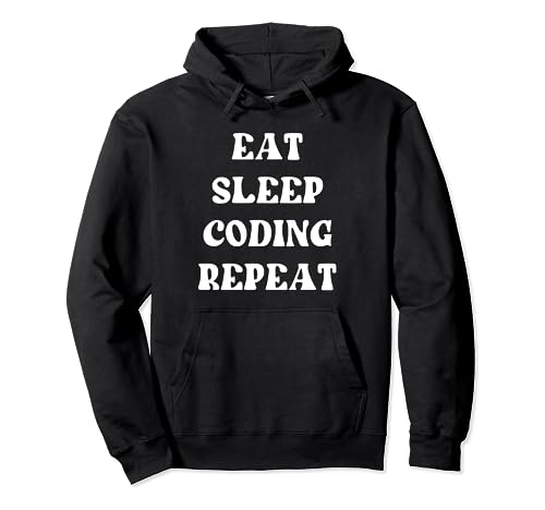 Funny Eat Sleep Coding Repeat Computer Programmer IT Felpa con Cappuccio