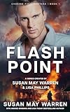 Flashpoint (Chasing Fire: Montana Book 1)