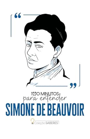 100 minutos para entender Simone de Beauvoir