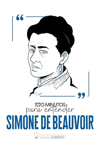100 minutos para entender Simone de Beauvoir