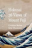 Hokusai 36 Views of Mount Fuji (Japanese Art)