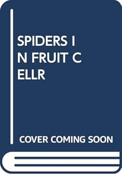 Hardcover Spiders in Fruit Cellr Book