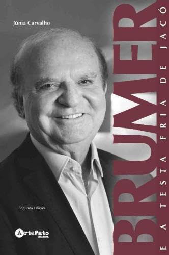 Brumer e a testa fria de jacó