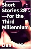  Short Stories 28—for the Third Millennium (English Edition)
