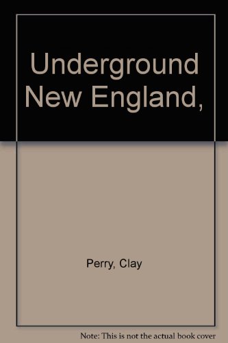 Underground New England, B00086CYH8 Book Cover