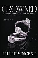 Crowned: A Dark Mafia Romance (Special Edition) (Pageant (Special Edition)) B0DBYJGHMF Book Cover