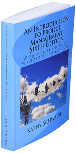 An Introduction to Project Management, Sixth Ed... 1544701896 Book Cover