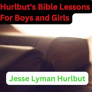 Hurlbut's Bible Lessons for Boys and Girls Audiolibro Por Jesse Lyman Hurlbut arte de portada