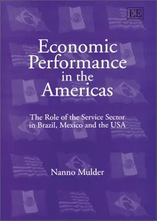 Economic Performance in the Americas: The Role of the Service Sector in Brazil, Mexico and the USA book cover