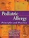 Pediatric Allergy: Principles and Practice (Leung, Pediatric Allergy)
