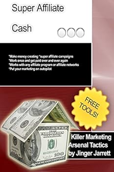 Paperback Killer Marketing Arsenal Tactics: Super Affiliate Cash Book