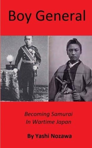 Boy General: Becoming Samurai in Wartime Japan