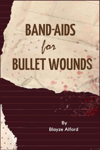 Band-Aids For Bullet Wounds