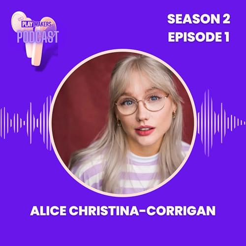 Episode 1: Alice Christina-Corrigan