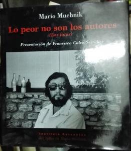 Lo peor no son los autores. (Las fotos)