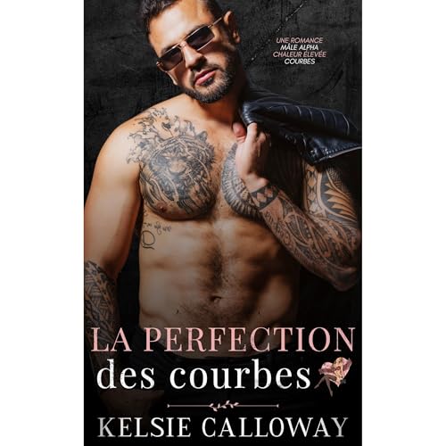 La Perfection Des Courbes Audiobook By Kelsie Calloway cover art