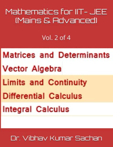 Mathematics for IIT- JEE (Mains & Advanced): Vol. 2 of 4 (Smt. Casa de publicaciones en memoria de Jay Devi Sachan)