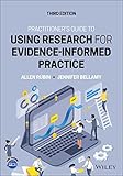 Practitioner's Guide to Using Research for Evidence-Informed Practice, 3rd Edition