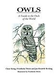 Owls: A Guide to the Owls of the World