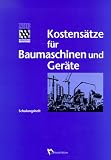 Kostensätze für Baumaschinen und Geräte