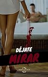 tierra salvaje cancion  Déjate mirar: Novela erótica