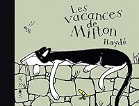 Les vacances de Milton 2882582625 Book Cover