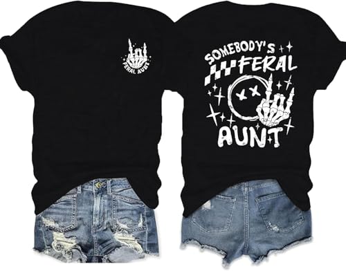 QIXYN Feral Aunt Shirt for Women Gifts Skeleton Feral Mom Cool Club Tops