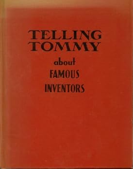 Hardcover Telling Tommy About Famous Inventors Book