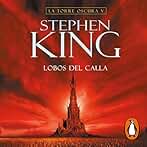 Lobos del Calla: La Torre Oscura 5