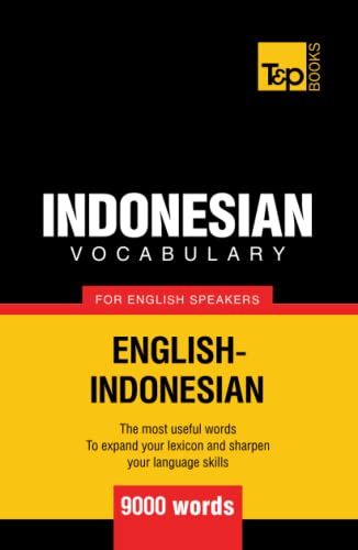 Indonesian Vocabulary For English Speakers - 9000 Words (American English Collection)