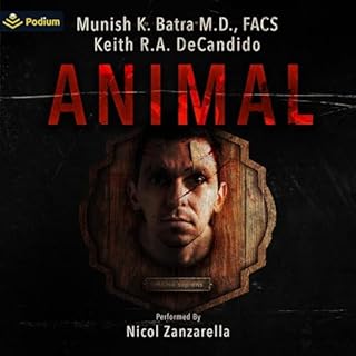 Animal Audiolibro Por Munish K. Batra M.D. FACS, Keith R.A. DeCandido arte de portada