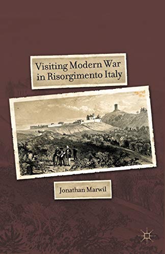 Visiting Modern War in Risorgimento Italy view 2