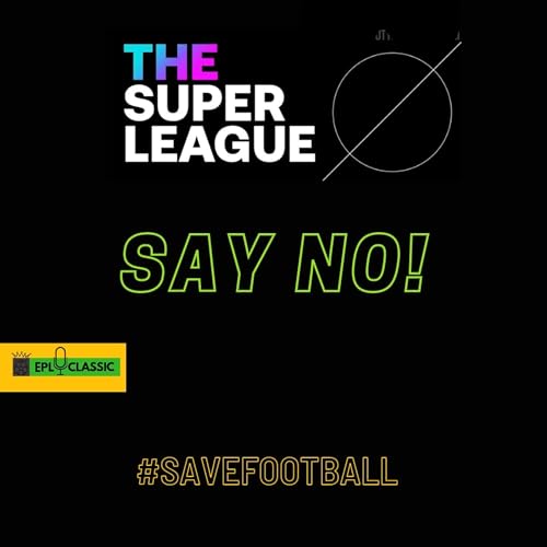 Say no to super league Podcast Por  arte de portada