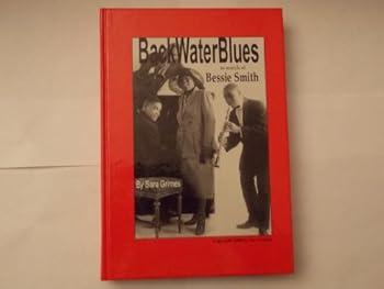 Hardcover Backwaterblues: In search of Bessie Smith Book