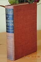 THE LIFE OF ANDREW JACKSON, The Border Captain and The Portrait of a President B0093NLPAE Book Cover