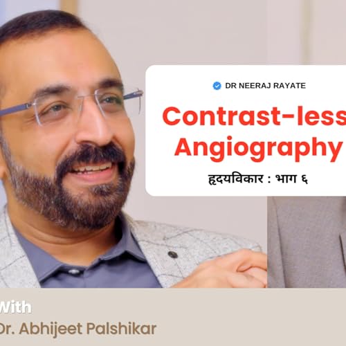 Contrast-Less Angiography to Complex Angioplasty Explained Types, Stents & Guidelines